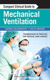 Enlarge image Cover: Compact Clinical Guide to Mechanical Ventilation - Springer Publishing Company