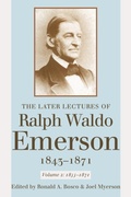 Cover: The Later Lectures of Ralph Waldo Emerson, 1843-1871 - University of Georgia Press