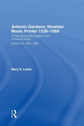 Cover: Antonio Gardano, Venetian Music Printer, 1538-1569 - Garland Publishing Inc