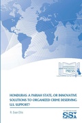 Cover: Honduras: A Pariah State, or Innovative Solutions to Organized Crime Deserving U.S. Support? - Lulu.com