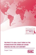 Cover: The Pivot to Asia: Can it Serve as the Foundation for American Grand Strategy in the 21st Century? - Lulu.com