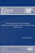 Cover: An Arab NATO in the Making? Middle Eastern Military Cooperation Since 2011 - Lulu.com