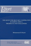 Cover: The Quest for Military Cooperation in North Africa: Prospects and Challenges - Lulu.com