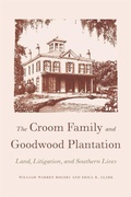 Cover: The Croom Family and Goodwood Plantation - University of Georgia Press