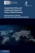 Cover: Competition Policy and Intellectual Property in Today's Global Economy - Cambridge University Press
