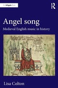 Cover: Angel Song: Medieval English Music in History - Routledge