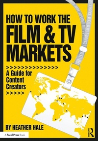 Abbildung von: How to Work the Film & TV Markets - Routledge