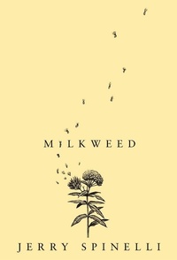 Enlarge image Cover: Milkweed - Orchard Books