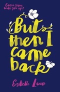 Cover: But Then I Came Back - ORCHARD BOOKS