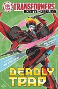 Cover: Transformers: Deadly Trap - Hachette Children's Group