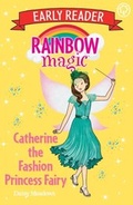 Cover: Catherine the Fashion Princess Fairy - ORCHARD BOOKS