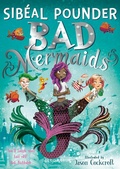 Cover: Bad Mermaids - Bloomsbury Childrens Books