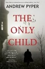 Cover: The Only Child - Orion (an Imprint of The Orion Publishing Group Ltd )