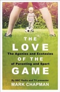 Cover: The Love of the Game - Weidenfeld & Nicolson