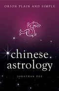 Cover: Chinese Astrology, Orion Plain and Simple - Orion