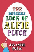 Cover: The Incredible Luck of Alfie Pluck - Orion Children's Books (an Imprint of The Orion Publishing Group Ltd )