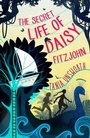 Cover: The Secret Life of Daisy Fitzjohn - Orion Children's Books