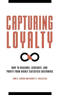Enlarge image Cover: Capturing Loyalty - Praeger Publishers Inc