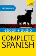 Cover: Complete Spanish (Learn Spanish with Teach Yourself) - John Murray