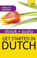 Cover: Get Started in Beginner's Dutch: Teach Yourself - John Murray