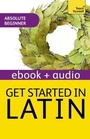 Cover: Get Started in Latin Absolute Beginner Course - Teach Yourself