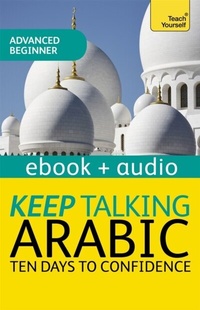 Enlarge image Cover: Keep Talking Arabic Audio Course - Ten Days to Confidence - John Murray Press