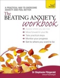 Cover: The Beating Anxiety Workbook: Teach Yourself - John Murray Learning