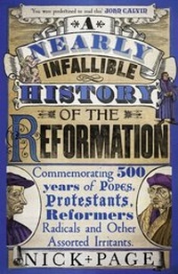 Enlarge image Cover: A Nearly Infallible History of the Reformation - Hodder Faith