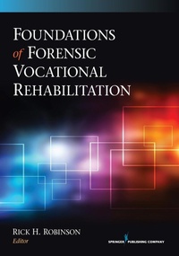 Enlarge image Cover: Foundations of Forensic Vocational Rehabilitation - Springer Publishing Company