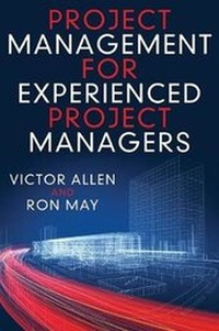 Enlarge image Cover: Project Management for Experienced Project Managers - Dog Ear Publishing