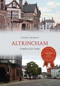Cover: Altrincham Through Time - Amberley Publishing