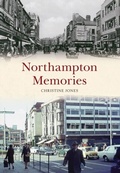 Cover: Northampton Memories - Amberley Publishing