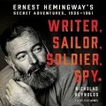 Cover: Writer, Sailor, Soldier, Spy - HarperAudio