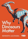Cover: Why Dinosaurs Matter - Simon & Schuster Ltd