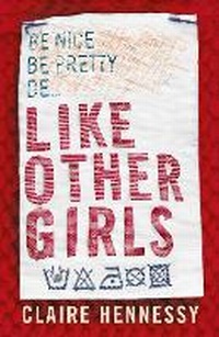 Enlarge image Cover: Like Other Girls - Hot Key Books
