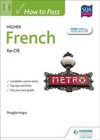 Enlarge image Cover: How to Pass Higher French for CfE - Hodder Education