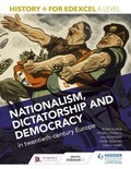 Cover: History+ for Edexcel A Level: Nationalism, dictatorship and democracy in twentieth-century Europe - Hodder Education