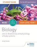 Cover: WJEC/Eduqas AS/A Level Year 1 Biology Student Guide: Biodiversity and physiology of body systems - Philip Allan Updates