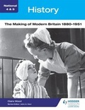 Cover: National 4 & 5 History: The Making of Modern Britain 1880-1951 - Hodder Gibson