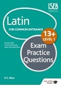 Cover: Latin for Common Entrance 13+ Exam Practice Questions Level 1 (for the June 2022 exams) - Galore Park Publishing Ltd
