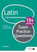 Cover: Latin for Common Entrance 13+ Exam Practice Questions Level 2 (for the June 2022 exams) - Galore Park Publishing Ltd