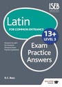 Cover: Latin for Common Entrance 13+ Exam Practice Answers Level 3 - Hodder Education