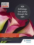 Cover: Study and Revise for AS/A-level: AQA Anthology: love poetry through the ages - Hodder Education