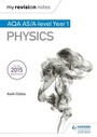 Cover: My Revision Notes: AQA AS Physics - Hodder Education