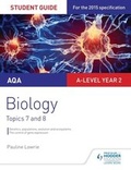 Cover: AQA AS/A-level Year 2 Biology Student Guide: Topics 7 and 8 - Philip Allan Updates