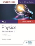 Cover: AQA A-level Year 2 Physics Student Guide: Sections 9 and 12 - Hodder Education
