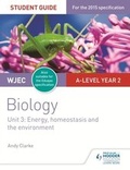 Cover: WJEC/Eduqas A-level Year 2 Biology Student Guide: Energy, homeostasis and the environment - Philip Allan Updates