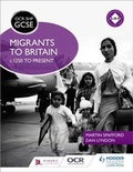Cover: OCR GCSE History SHP: Migrants to Britain c.1250 to present - Hodder Education