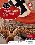 Cover: OCR GCSE History SHP: Living under Nazi Rule 1933-1945 - Hodder Education