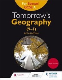 Enlarge image Cover: Tomorrow's Geography for Edexcel GCSE A Fifth Edition - Hodder Education